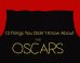 13 Things You Didn’t Know About The Oscars