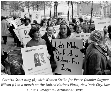 Coretta Scott King (R) with Women Strike for Peace founder Dagmar Wilson (L) in a march on the United Nations Plaza, New York City, Nov. 1, 1963. Image: © Bettmann/CORBIS.