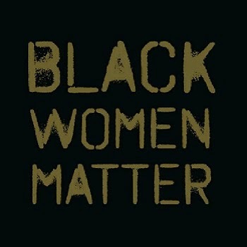 Black Women are Not Simply Black #SayHerName